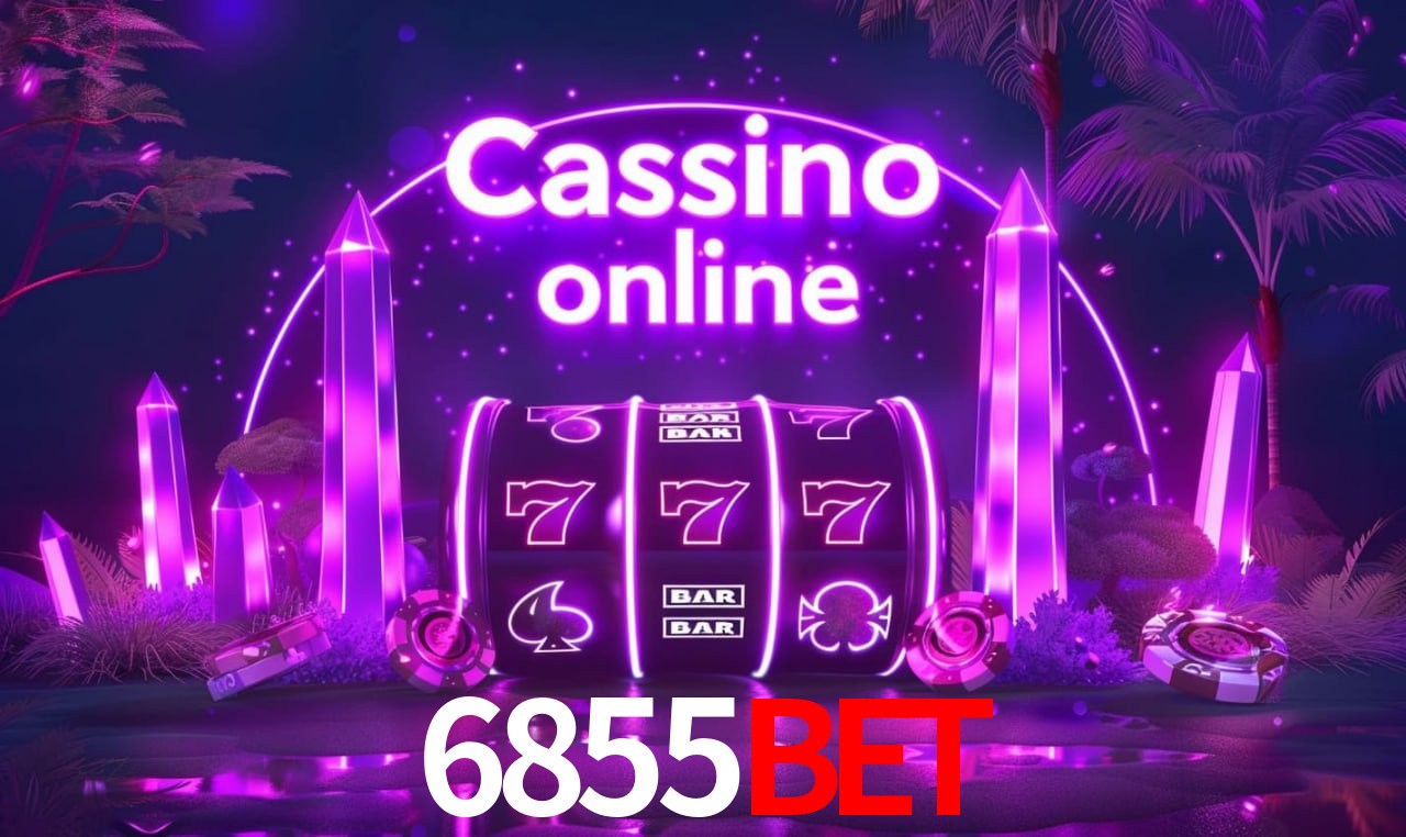 Login Seguro 6855bet